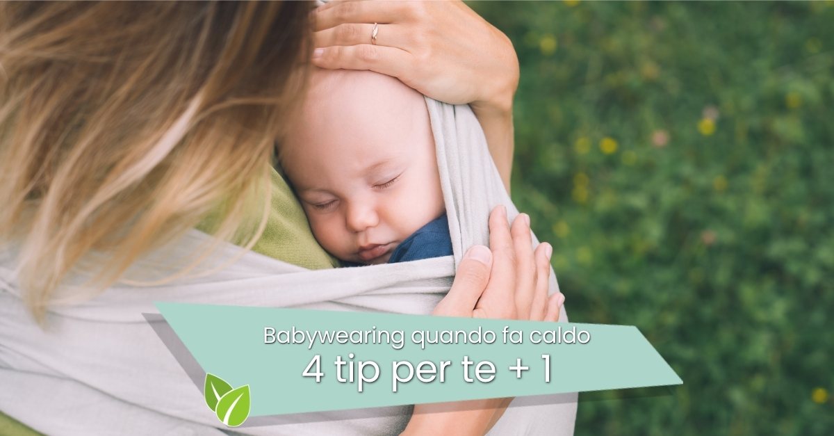 consigli per babywearing quando fa caldo