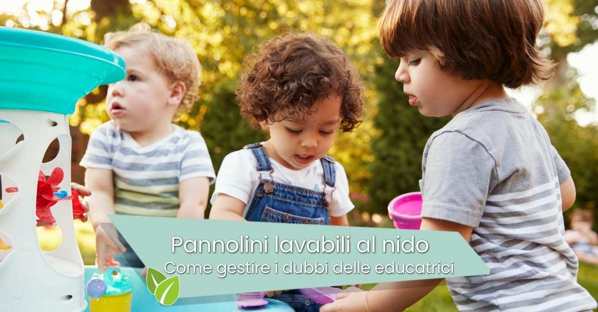 pannolini lavabili al nido come gestire le obiezioni delle educatrici