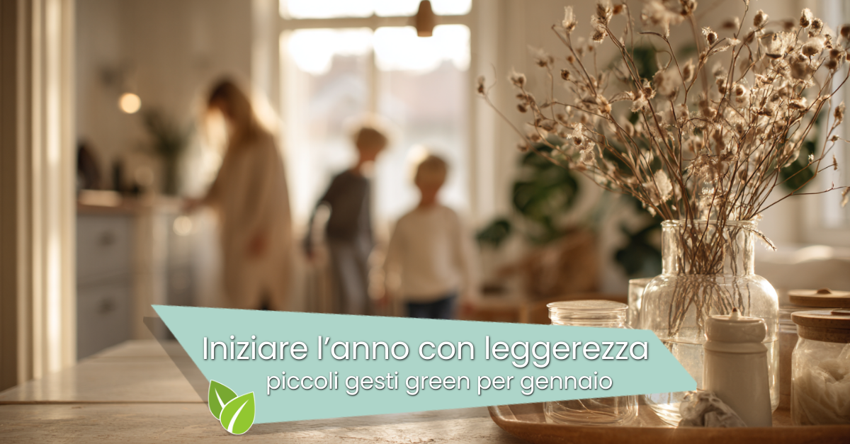 Piccoli Gesti Green, iniziare l'anno con leggerezza